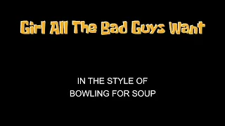 Bowling For Soup - Girl All The Bad Guys Want - Karaoke - With Some Backing Vocals