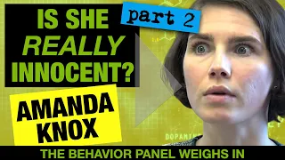 💥 Why Amanda Knox Shows Guilty Knowledge