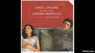 Marc Lavoine et Cristina Marocco - J'ai Tout Oublié