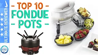 Top 10 Best Fondue Pots Review in 2021 (TESTED)