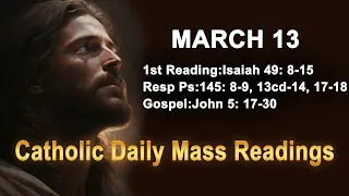 Catholic Daily Mass Readings for today I Wednesday March 13 2024