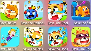 Save The Doge,Save The Fish,Save The Pets,Save The Cat,Save The Rainbow Friends,Save The Girl.......