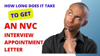 NVC Interview Appointment: When Can You Expect to Receive Your Letter?