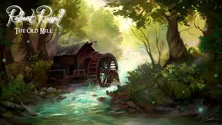 Peaceful Medieval Music ~ The Old Mill