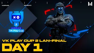 Warface VK Play Cup 2. LAN-Final: Day 1