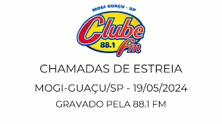 Chamadas de estreia de Clube FM Mogi-guaçu (2024)