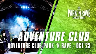 Adventure Club for Adventure Club Park 'N Rave (October 23, 2020)