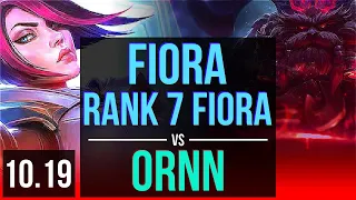 FIORA vs ORNN (TOP) | Rank 7 Fiora, 1400+ games, 3 early solo kills | BR Challenger | v10.19
