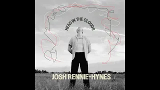 Josh Rennie-Hynes - Head in the clouds (lyric video)