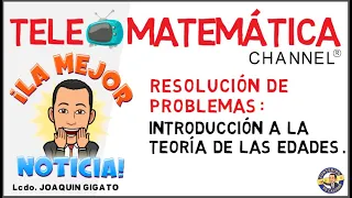 Teoría de las edades en la resolución de problemas. Introducción,