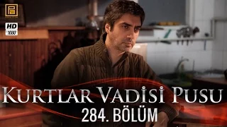 Kurtlar Vadisi Pusu 284. Bölüm