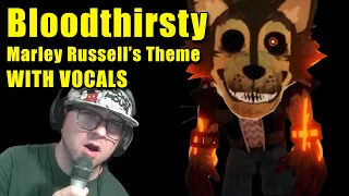 Piggy Skin Vocals, "Bloodthirsty" (Marley Russell's Theme by @neondemonstudios4596)