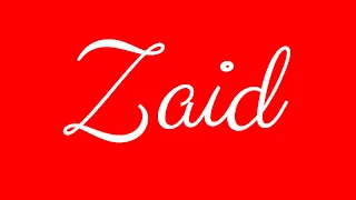 Learn how to Sign the Name Zaid Stylishly in Cursive Writing