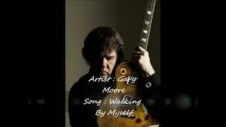 Gary Moore - Walking By Myself + Lyrics