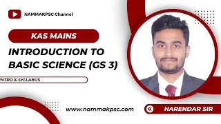 BASIC OF SCIENCE & TECH - KAS MAINS PAPER IV - GS 3 - INTRODUCTION | SYLLABUS BY HARENDAR SIR