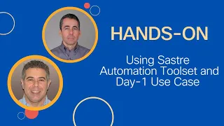 Hands-On using Sastre Automation Toolset and Day 1 Use Case