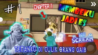 TEMANKU MEMBEKU || ICE SCREAM 1 NEIGHBORHOOD INDONESIA || GAMEPLAY PART 1