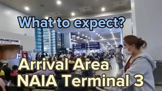 What to expect in the arrival area of NAIA TERMINAL 3, Pasay City, Philippines