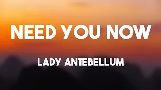 Need You Now - Lady Antebellum (Lyric Video) 🛸