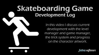 Skateboarding Game - Dev Log 02