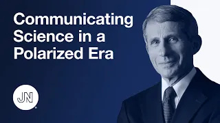 Dr Anthony Fauci—Communicating Science in a Polarized Era