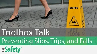 2 Minute Toolbox Talk: Preventing Slips, Trips, and Falls