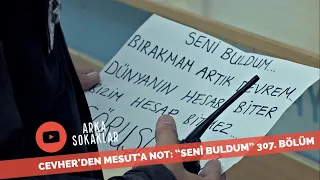 Cevher'den Mesut'a Not Seni Buldum 307. Bölüm