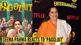 Team 'Pagglait' Could've Tweaked Their Script a Bit: Seema Pahwa| The Quint