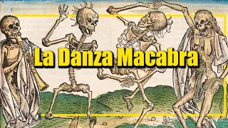 La Danza MACABRA: la MUERTE que llega a TODOS
