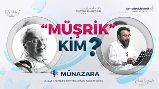 Edip Yüksel & Murat Gezenler MÜNAZARASI | Twitter Spaces