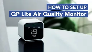 QP Lite | How To Set Up And Check Air Quality Monitor