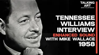 Tennessee Williams Interview with Mike Wallace (1958) (Enhanced Sound)