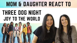 Three Dog Night "Joy To The World" REACTION Video | best reaction video to 70s music