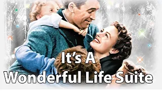 It's A Wonderful Life Theme Suite: Dimitri Tiomkin