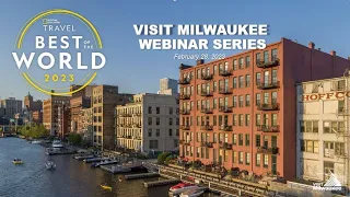 Visit Milwaukee Webinar Series: February Campaign Flurry