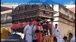 L'abbraccio della città a Sant'Agata