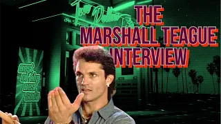 THE MARSHALL TEAGUE ("ROAD HOUSE") INTERVIEW