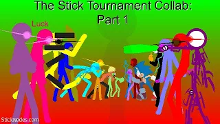 THE STICKMAN TOURNAMENT COLLAB.                   — Part 1 —