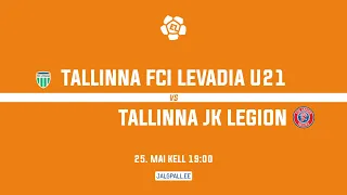 Tallinna FCI Levadia U21 - Tallinna JK Legion