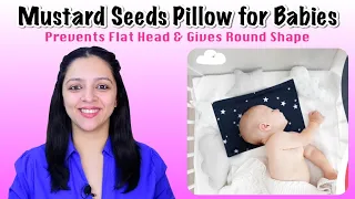 Benefits of Mustard Seeds Pillow for Infant & Babies | Can it really prevent Flat Head Syndrome?