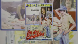 Pedrito Fernández Los Dos Carnales - Película Completa - 1982 - TVRip