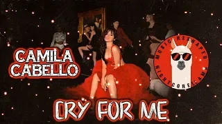 Camila Cabello - Cry for Me (Lyrics) | Official Nightcore LLama Reshape
