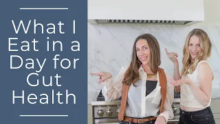 What I Eat in a Day for Gut Health