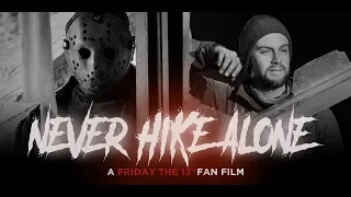 Never Hike Alone: A Friday the 13th Fan Film | Full Movie | (2017) HD