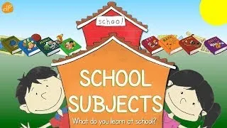 School Subjects | What Do You Learn At School? | Vocabulary Phonics Of ELF Learning