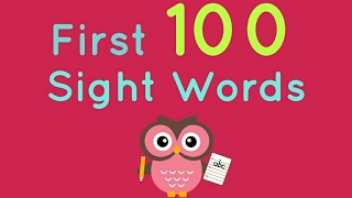First 100 Sight Words - Kindergarten and First Grade Sight Words - Fry Words - Dolch - Learn to Read