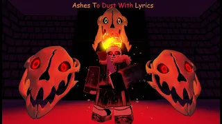 Ashes To Dust With Lyrics (Undertale: Final Showdown)