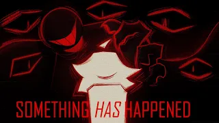 SOMETHING HAS HAPPENED.. [MEME/AMV] // OC //HORROR WARNING!