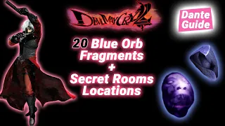 [Dante] DMC 2 - All 20 Blue Orb Fragments & Secret Room Locations [HD]