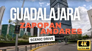 🚙 Driving Guadalajara  Zapopan - Andares / Scenic Drive  4K HDR